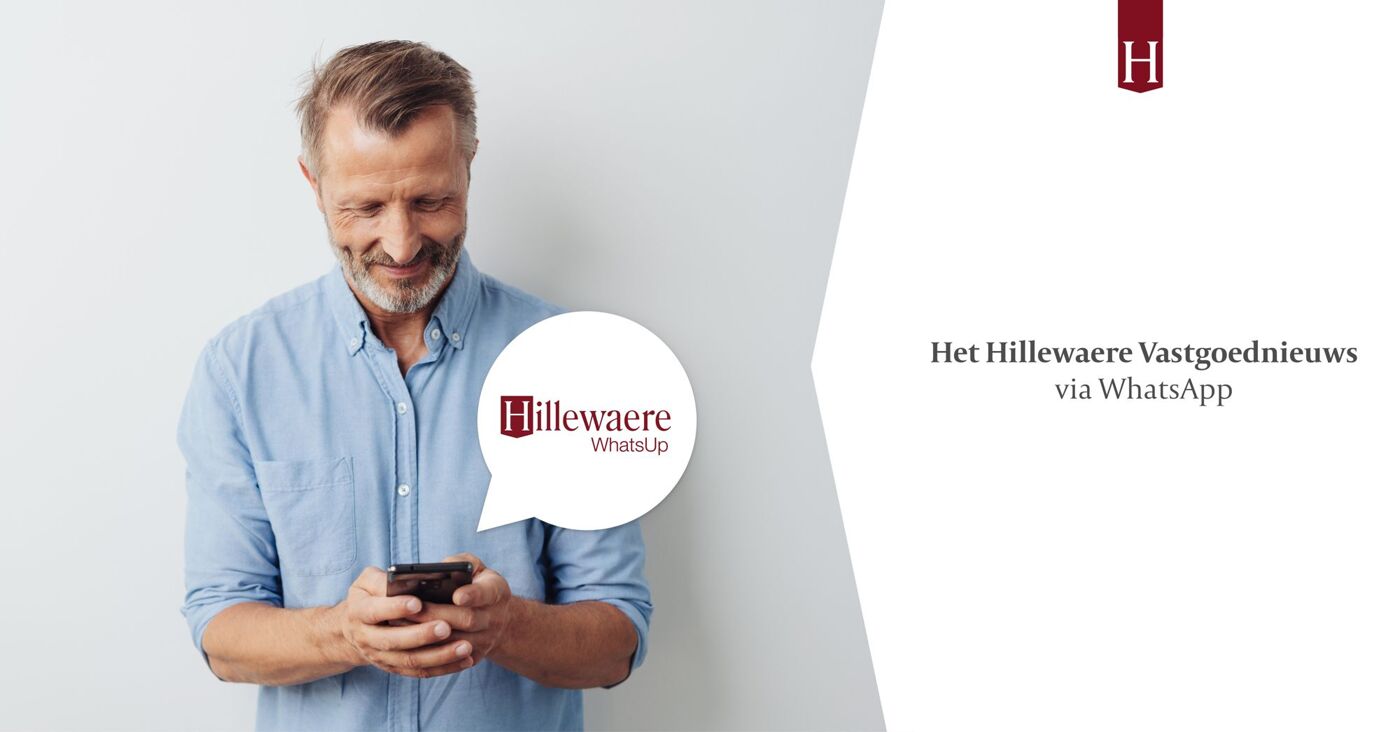 Hillewaere WhatsUp: ontvang ons vastgoednieuws nu ook via WhatsApp